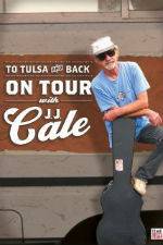 Watch To Tulsa and Back On Tour with JJ Cale M4uhd