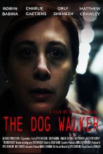 Watch The Dog Walker M4uhd