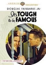 Watch It\'s Tough to Be Famous M4uhd