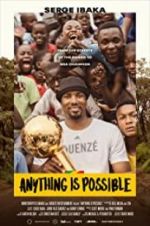 Watch Anything is Possible: A Serge Ibaka Story M4uhd