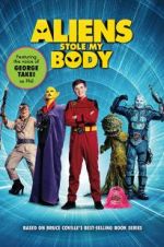 Watch Aliens Stole My Body M4uhd