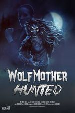 Watch Wolf Mother: Hunted M4uhd