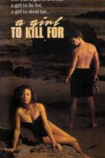 Watch A Girl to Kill For M4uhd