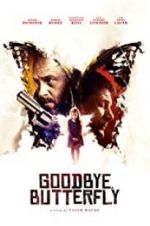Watch Goodbye, Butterfly M4uhd