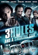 Watch 3 Holes and a Smoking Gun M4uhd