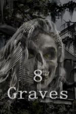 Watch 8 Graves M4uhd