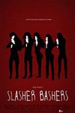 Watch Slasher Bashers M4uhd