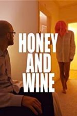 Watch Honey and Wine M4uhd