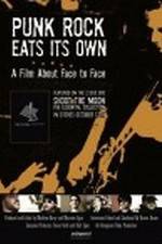 Watch Punk Rock Eats Its Own: A Film About Face to Face M4uhd