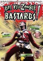 Watch Die You Zombie Bastards! M4uhd