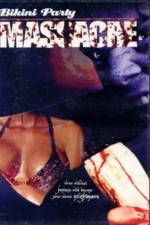 Watch Bikini Party Massacre M4uhd