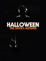 Watch Halloween: The Devil\'s Autumn M4uhd