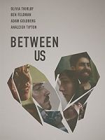 Watch Between Us M4uhd
