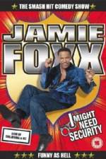 Watch Jamie Foxx I Might Need Security M4uhd