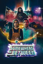 Watch Somewhere in Between (Short 2023) M4uhd
