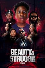 Watch Beauty in the Struggle M4uhd