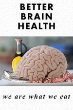 Watch Better Brain Health: We Are What We Eat M4uhd
