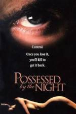 Watch Possessed by the Night M4uhd