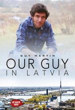 Watch Our Guy in Latvia M4uhd
