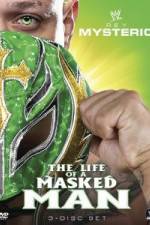 Watch WWE: Rey Mysterio - The Life of a Masked Man M4uhd