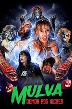Watch Mulva: Demon Ass Kicker M4uhd