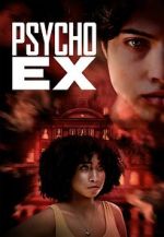 Watch Psycho Ex M4uhd