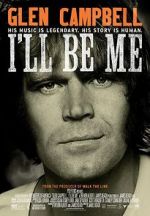 Watch Glen Campbell: I\'ll Be Me M4uhd