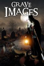 Watch Grave Images M4uhd