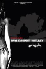 Watch Machine Head M4uhd