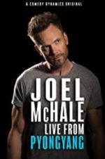 Watch Joel McHale: Live from Pyongyang M4uhd