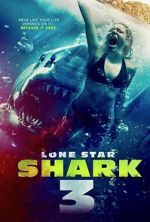 Watch Lone Star Shark 3 M4uhd
