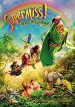 Watch Super Miss! Saves The Jungle M4uhd