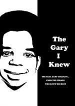 Watch The Gary I Knew M4uhd