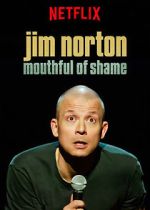 Watch Jim Norton: Mouthful of Shame (TV Special 2017) M4uhd