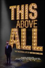Watch This Above All: The Theatrical Life of Antoni Cimolino M4uhd