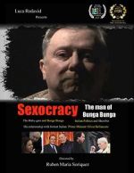 Watch Sexocracy: The man of Bunga Bunga M4uhd