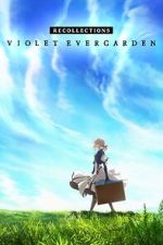 Watch Violet Evergarden: Recollections M4uhd