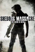 Watch Sheborg Massacre M4uhd