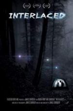 Watch Interlaced M4uhd