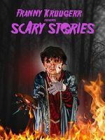 Watch Franny Kruugerr presents Scary Stories M4uhd