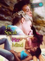 Watch To Speak Her Mind M4uhd