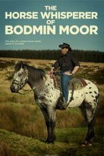 Watch The Horse Whisperer of Bodmin Moor M4uhd
