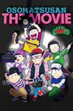 Watch Mr. Osomatsu the Movie M4uhd
