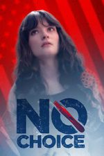 Watch No Choice M4uhd