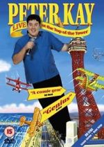 Watch Peter Kay: Live at the Top of the Tower M4uhd