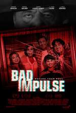 Watch Bad Impulse M4uhd