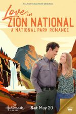 Watch Love in Zion National: A National Park Romance M4uhd