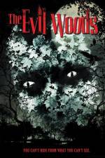 Watch The Evil Woods M4uhd