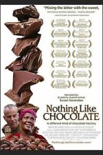 Watch Nothing Like Chocolate M4uhd