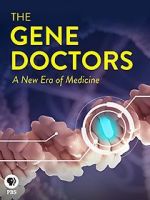 Watch The Gene Doctors M4uhd